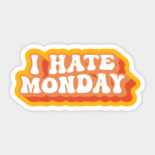 I Hate Monday Typography Sticker